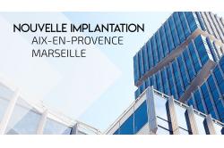 Nouvelle implantation sur Aix-en-Provence - Marseille