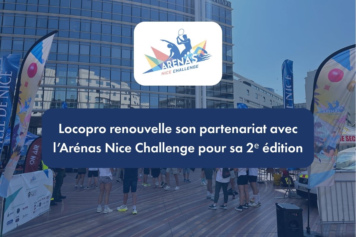LOCOPRO RENOUVELLE SON PARTENARIAT AVEC L'ARÉNAS NICE CHALLENGE